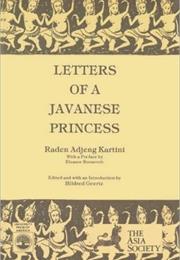 Letters of a Javanese Princess by Raden Adjeng Kartini