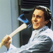 Patrick Bateman With an Axe