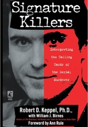 Signature Killers (Robert D. Keppel & William J. Birnes)
