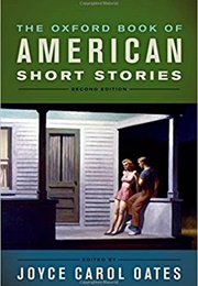 The Oxford Book of American Short Stories (Joyce Carol Oates)