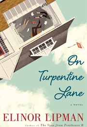 On Turpentine Lane (Elinor Lipman)
