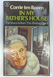 In My Fathers House (Corrie Ten Boom)