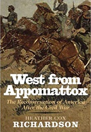 West From Appomattox (Heather Cox Richardson)