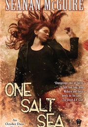 One Salt Sea (Seanan McGuire)