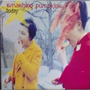 Today by Smashing Pumpkins