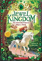 The Emerald Princess Plays a Trick (Jahnna N. Malcolm)