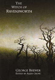 The Witch of Ravensworth (George Brewer)