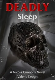 Deadly Sleep (Valerie Keogh)