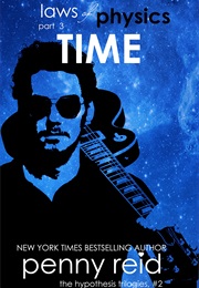 Time (Laws of Physics #3) (Penny Reid)