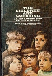 The Children Are Watching (Laird Koenig)