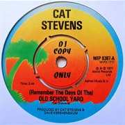 (Remember the Days of The) Old School Yard - Cat Stevens