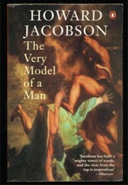 The Very Model of a Man (Howard Jacobson)