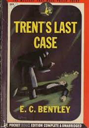Trent&#39;s Last Case