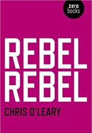Rebel Rebel (Chris O'leary)