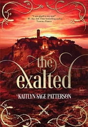 The Exalted (Kaitlyn Sage Patterson)