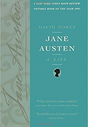Jane Austen: A Life (David Nokes)