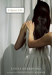 A Spare Life (Lidija Dimkovska)