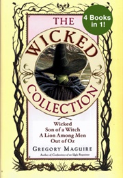 The Wicked Years Series (Gregory Maguire)