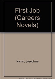 First Job (Josephine Kamm)