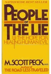 People of the Lie: The Hope for Healing Human Evil (M. Scott Peck)