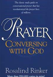 Prayer: Conversing With God