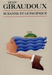 Suzanne Et Le Pacifique (Jean Giraudoux)