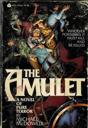 The Amulet (Michael Mcdowell)
