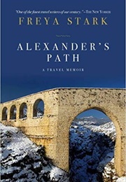 Alexander&#39;s Path (Freya Stark)