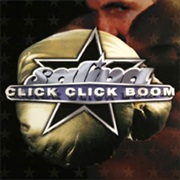 Click Click Boom - Saliva