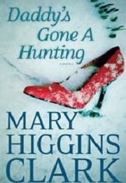 DADDY's GONE a HUNTING