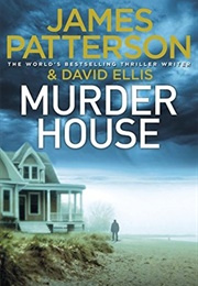 The Murder House (James Patterson & David Ellis)