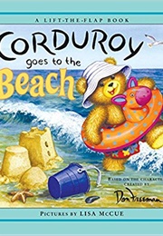 Corduroy Goes to the Beach (Don Freeman)
