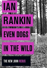 Even Dogs in the Wild (Rankin)