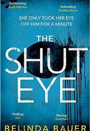 The Shut Eye (Belinda Bauer)