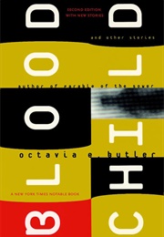 Bloodchild and Other Stories (Octavia E. Butler)