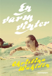 En Varm Vinter (Christina Wahldén)