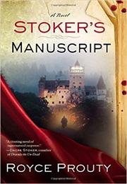 Stoker's Manuscript (Royce Prouty)
