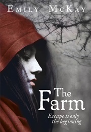 The Farm (Emily McKay)
