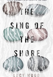 The Sing of the Shore (Lucy Wood)