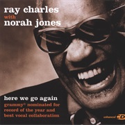 Here We Go Again - Ray Charles Feat. Norah Jones