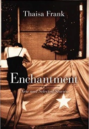 Enchantment (Thaisa Frank)