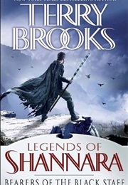 Bearers of the Black Staff: Legends of Shannara (Terry Brooks)