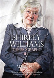 Shirley Williams: The Biography (Mark Peel)
