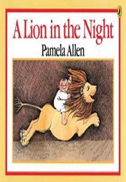A Lion in the Night (Pamela Allen)