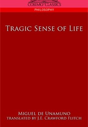 The Tragic Sense of Life (Miguel De Unamuno)