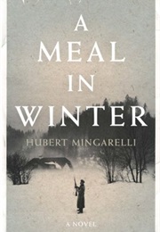 A Meal in Winter (Hubert Mingarelli)