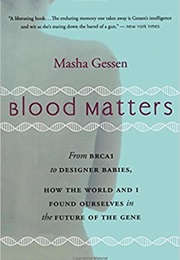 Blood Matters (Masha Gessen)