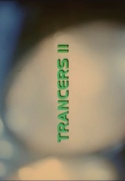 Trancers II. (1991)