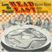 Head East - Love Me Tonight