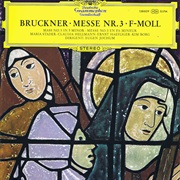 Bruckner: Mass No. 3 in F Minor